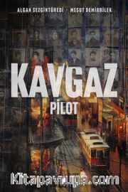 Kavgaz - Pilot