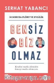 Bensiz Biz Olmaz