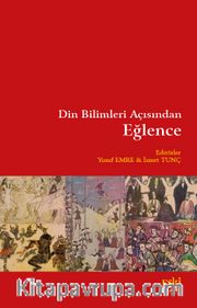 Din Bilimleri Açısından Eğlence