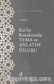 Kur’an Kıssalarında Tema ve Anlatım Üslubu