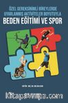 Özel Gereksinimli Bireylerde Uyarlanmış Aktiviteler Boyutuyla Beden Eğitimi ve Spor