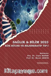 Sağlık - Bilim 2023:  Kök Hücre ve Rejeneratif Tıp 1