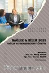 Sağlık - Bilim 2023:  Sağlık ve Hemşirelikte Yönetim