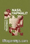 Nasıl Yapmalı?