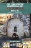 Türk - Yunan İlişkilerine Adalar Arasından Bakış: Kızılhisar Karystos (15. - 19. Yüzyıllar)