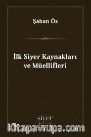 İlk Siyer Kaynakları ve Müellifleri