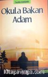 Okula Bakan Adam 