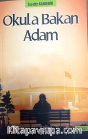 Okula Bakan Adam 