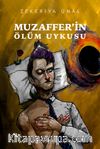 Muzaffer’in Ölüm Uykusu