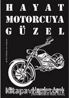 Hayat Motorcuya Güzel