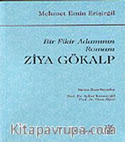 Ziya Gökalp / Bir Fikir Adamının Romanı