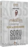 2024 KPSS Muallim Eğitim Bilimleri Ölçme Ve Değerlendirme Soru Bankası