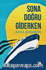 Sona Doğru Giderken