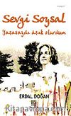 Sevgi Soysal / Yaşasaydı Aşık Olurdum