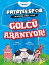 Golcü Aranıyor / Patatesspor 1