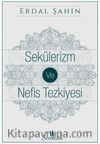 Sekülerizm ve Nefis Tezkiyesi 