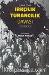 1944-1945 Irkçılık Turancılık Davası Tefrikası