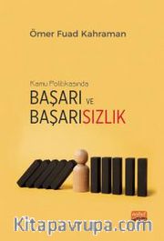 Kamu Politikasında Başarı ve Başarısızlık <br /> Türkiye’nin Yenilenebilir Enerji Politikalarının Değerlendirilmesi