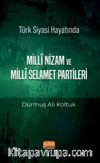 Türk Siyası Hayatında Millî Nizam ve Millî Selamet Partileri