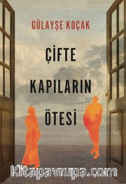 Çifte Kapıların Ötesi 