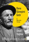 Bana Güneşimi Getir & Bir Âşık Veysel Yolculuğu