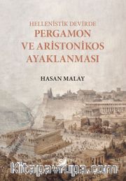 Hellenistik Devirde Pergamon ve Aristonikos Ayaklanması