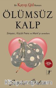 Kayıp Gül 2 <br /> Ölümsüz Kalp