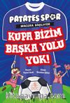 Kupa Bizim Başka Yolu Yok / Patatesspor 5
