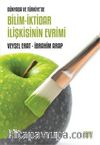 Dünyada ve Türkiye'de Bilim-İktidar İlişkisinin Evrimi