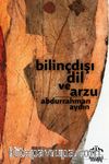Bilinçdışı Dil ve Arzu