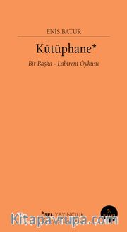 Kütüphane/Bir Başka Labirent Öyküsü