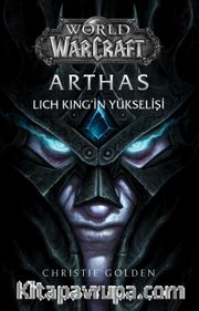 Arthas: Lich King’in Yükselişi