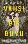 Vahşi Bir Büyü 