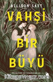Vahşi Bir Büyü 