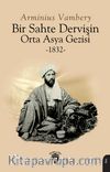 Bir Sahte Dervişin Orta Asya Gezisi 1832