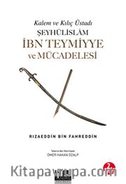 Şeyhülislam İbn Teymiyye ve Mücadelesi