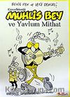 Muhlis Bey ve Yavlum Mithat
