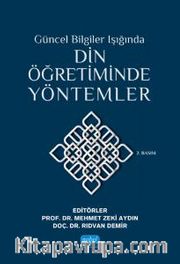 Güncel Bilgiler Işığında Din Öğretiminde Yöntemler