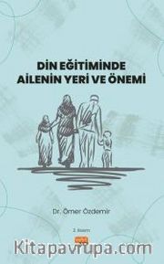 Din Eğitiminde Ailenin Yeri ve Önemi