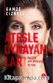 Ateşle Oynayanlar