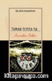 Zaman Sussa Da <br /> Anımsa(t)ma Defteri