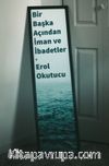 Bir Başka Açıdan İman ve İbadetler