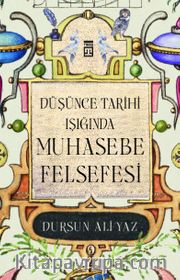 Düşünce Tarihi Işığında Muhasebe Felsefesi