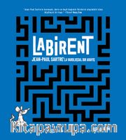 Labirent <br /> Jean-Paul Sartre’la Varoluşsal Bir Arayış