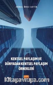 Kentsel Paylaşım ve Dünyadan Kentsel Paylaşım Örnekleri