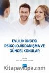 Evlilik Öncesi Psikolojik Danışma ve Güncel Konular