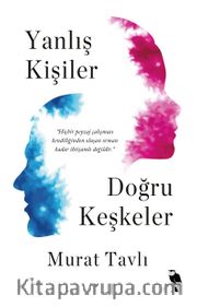 Yanlış Kişiler Doğru Keşkeler