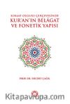 Kıraat Olgusu Çerçevesinde Kur’an’ın Belagat Ve Fonetik Yapısı