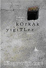 Korkak Yiğitler