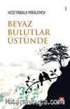 Beyaz Bulutlar Üstünde